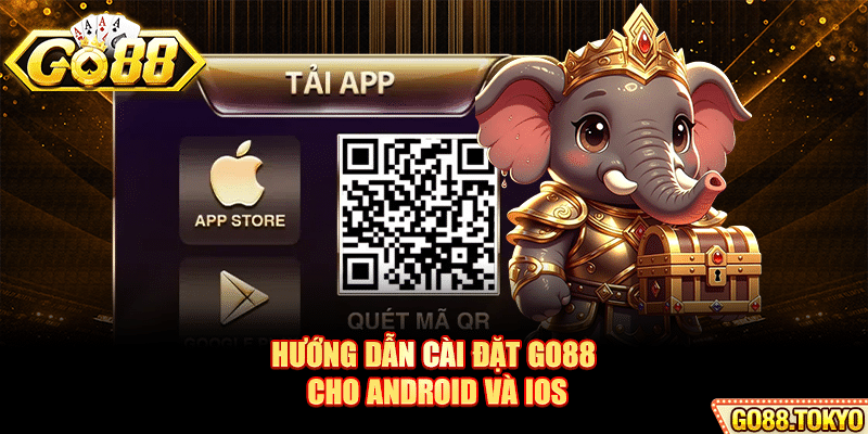 Hướng dẫn cài đặt Go88 cho Android và iOS